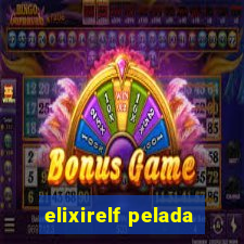 elixirelf pelada